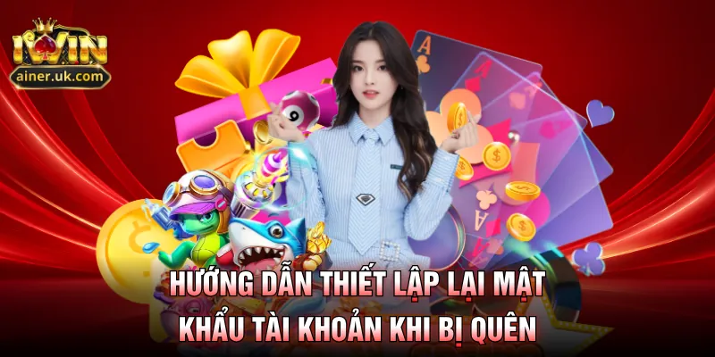 Hướng dẫn thiết lập lại mật khẩu tài khoản khi bị quên