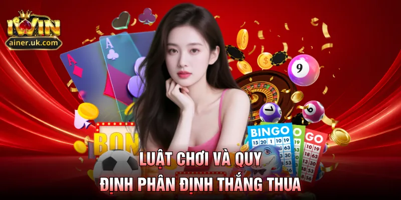 Luật chơi và quy định phân định thắng thua