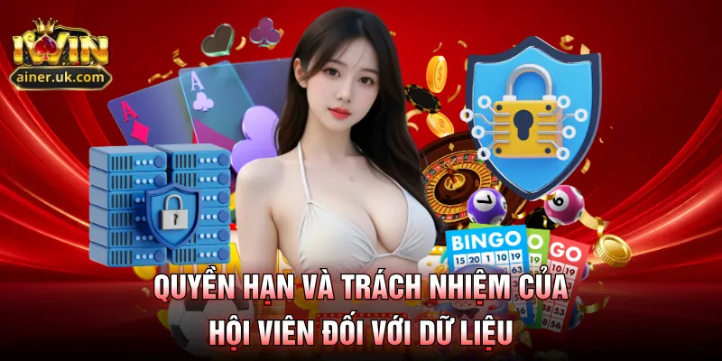 Quyền hạn và trách nhiệm của hội viên đối với dữ liệu