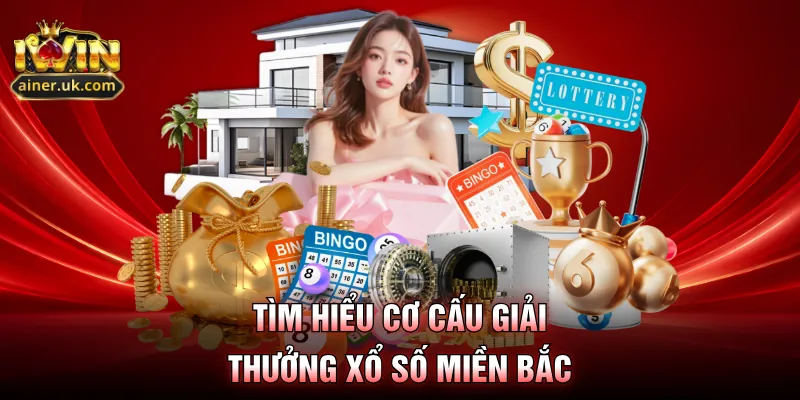 Tìm hiểu cơ cấu giải thưởng xổ số miền bắc